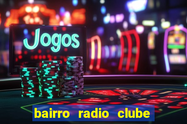 bairro radio clube em santos